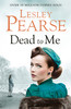 Lesley Pearse / Dead to Me (Hardback)