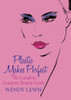 Wendy Lewis / Plastic Makes Perfect: The Complete Cosmetic Beauty Guide (Hardback)