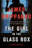 James Grippando / The Girl in the Glass Box (Hardback)
