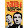 John Pearson / The Profession of Violence