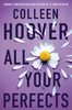 Colleen Hoover / All Your Perfects