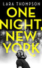 Lara Thompson / One Night, New York (Large Paperback)
