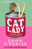 Dawn O'Porter / Cat Lady (Large Paperback)