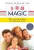 Thomas W. Phelan / 1-2-3 Magic: Gentle 3-Step Child &amp; Toddler Discipline for Calm, Effective, and Happy Parenting (Large Paperback)