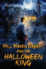 Brandon Berntson / Hill Haven Creeps and the Halloween King (Large Paperback)