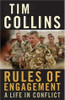 Tim Collins / Rules Of Engagement: A Life In Conflict (Large Paperback)
