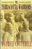 Maurice M. Cotterell / The Terracotta Warriors: The Secret Codes of the Emperor's Army (Large Paperback)