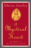 Edwina Gateley / A Mystical Heart: 52 Weeks in the Presence of God (Large Paperback)