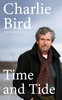 Charlie Bird, Ray Burke / Time and Tide (Hardback)
