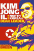 Michael Breen / Kim Jong-Il: North Korea's Dear Leader (Hardback)