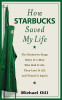 Michael Gill / How Starbucks Saved My Life: a Son of Privilege Learns to Live Like Everyone Else (Hardback)