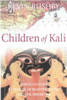 Kevin Rushby / Children of Kali (Hardback)