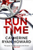 Catherine Ryan Howard / Run Time (Hardback)
