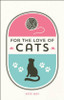 Kate May / For the Love of Cats (Hardback)