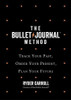 Ryder Carroll / The Bullet Journal Method: Track Your Past, Order Your Present, Plan Your Future (Hardback)