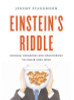 Jeremy Stangroom / Einstein's Riddle: Riddles, Paradoxes, and Conundrums to Stretch Your Mind (Hardback)