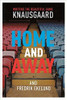 Karl Ove Knausgard, Fredrik Ekelund / Home and Away: Writing the Beautiful Game