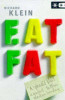 Richard Klein / Eat Fat
