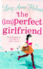 Lucy-Anne Holmes / The (im)perfect Girlfriend