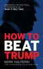 Mark Halperin / How to Beat Trump