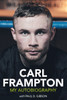 Carl Frampton - My Autobiography - HB - BRAND NEW ( WITH PAUL D GIBSON)