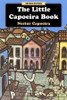 Nestor Capoeira / The Little Capoeira Book (Large Paperback)