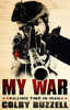 Colby Buzzell / My War: Killing Time in Iraq