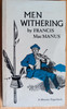 Francis MacManus - Men Withering ( Vintage PB 1969) ( Originally 1936)