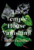 Rachel Donohue / The Temple House Vanishing