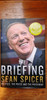 Sean Spicer / The Briefing (Signed by the Author) (Hardback)