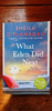 Sheila O'Flanagan / What Eden Did Next. (Signed by the Author) (Large Paperback)