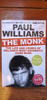 Paul Williams / The Monk.. (Signed by the Author) (Large Paperback)