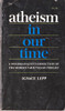 Ingace Lepp / Atheism in our time (Vintage Paperback)