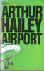 Arthur Hailey / Airport (Vintage Paperback)