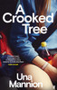 Una Mannion / A Crooked Tree (Hardback)