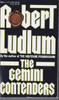Robert Ludlum / The Gemini Contenders (Vintage Paperback)