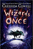 Cressida Cowell / The Wizards of Once (Hardback)