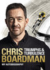 Chris Boardman / Triumphs and Turbulence (Hardback)