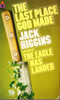 Jack Higgins / The Last Place God Made. (Vintage Paperback)