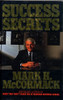 Mark H. McCormack / Success Secrets (Hardback)