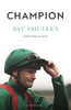 Pat Smullen / Champion: A Memoir (Hardback)