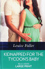 Mills & Boon / Kidnapped For The Tycoon's Baby (Hardback)