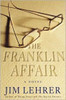 Jim Lehrer / The Franklin Affair (Hardback)