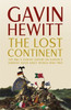 Gavin Hewitt / The Lost Continent (Hardback)