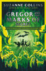 Suzanne Collins / Underland Chronicles: Gregor & Marks Secret