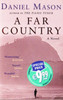 Daniel Mason / A Far Country
