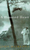 John Mackenna / A Haunted Heart (Hardback)