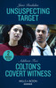 Mills & Boon / Heroes / 2 in 1 / Unsuspecting Target / Colton's Covert Witness Mills & Boon / Heroes / 2 in 1 / Unsuspecting Target / Colton's Covert Witness