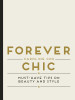 Caroline Cox / Forever Chic - Must Have Tips on Beauty and Style (Hardback)
