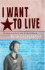 Nina Lugovskaya / I Want to Live - The Diary of a Young Girl in Stalin's Russia (Hardback)